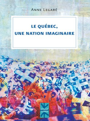 cover image of Le Québec, une nation imaginaire